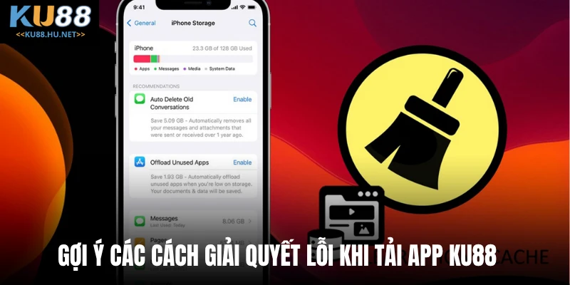 Gợi ý các cách giải quyết lỗi khi tải app KU88