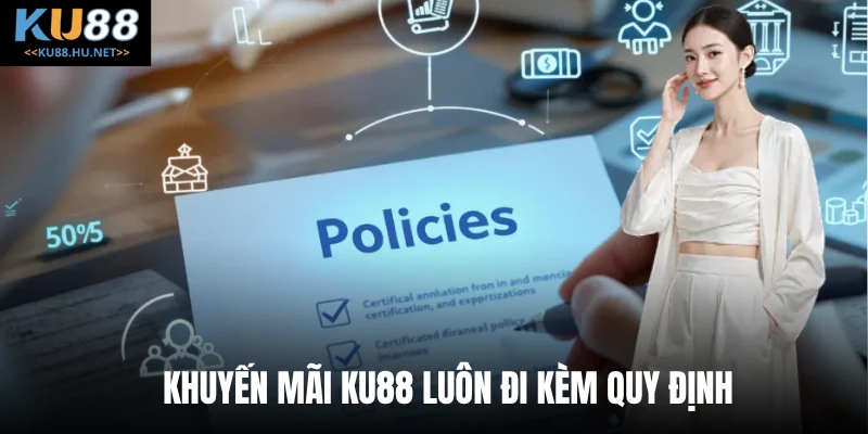 Khuyến mãi KU88 luôn đi kèm quy định 